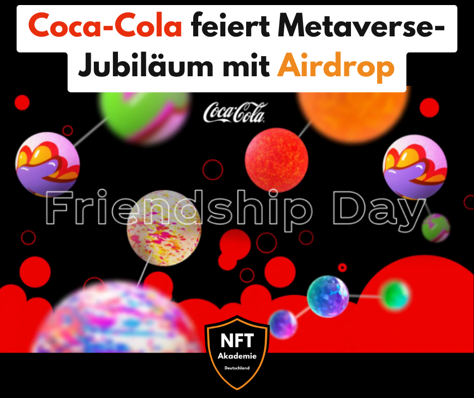 Read more about the article Coca-Cola feiert sein Metaverse-Jubiläum mit einem NFT-Airdrop