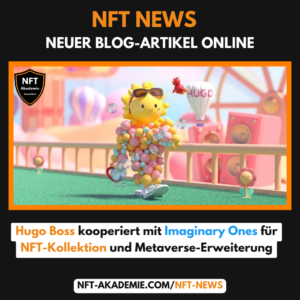 Hugo Boss kooperiert mit Imaginary Ones für NFT-Kollektion und Metaverse-Erweiterung