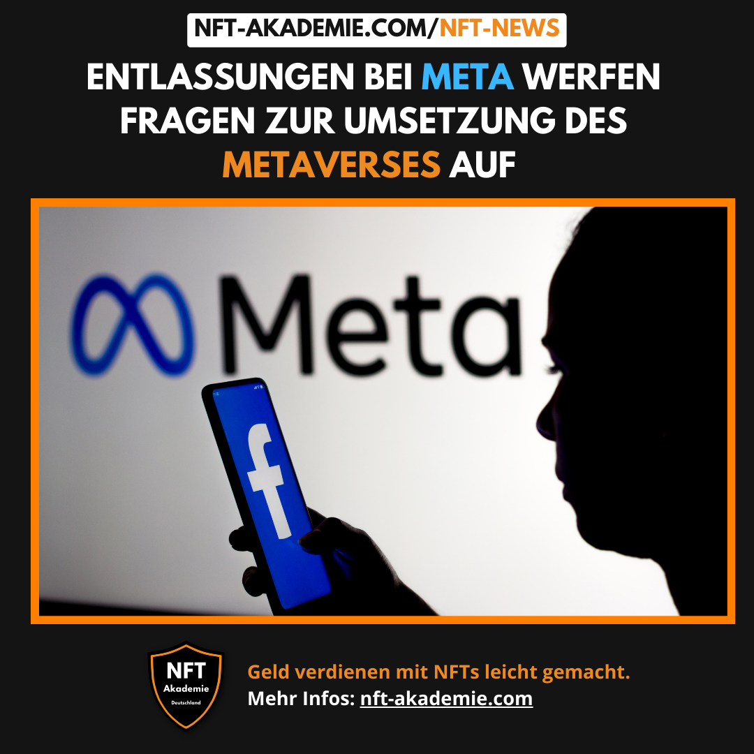 Read more about the article Meta-Entlassungen werfen Fragen bei Metaverse auf !
