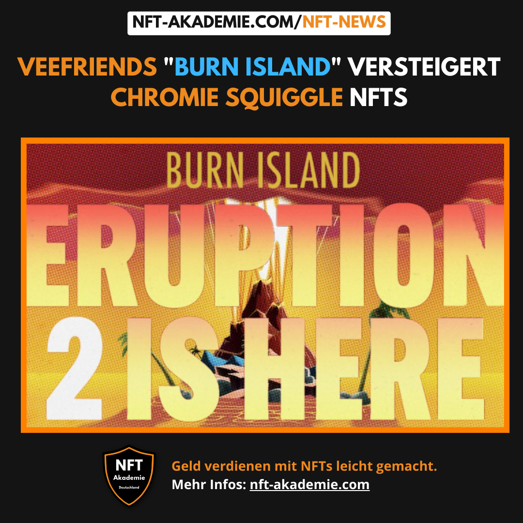 Read more about the article VeeFriends „Burn Island“ versteigert Chromie Squiggle NFTs