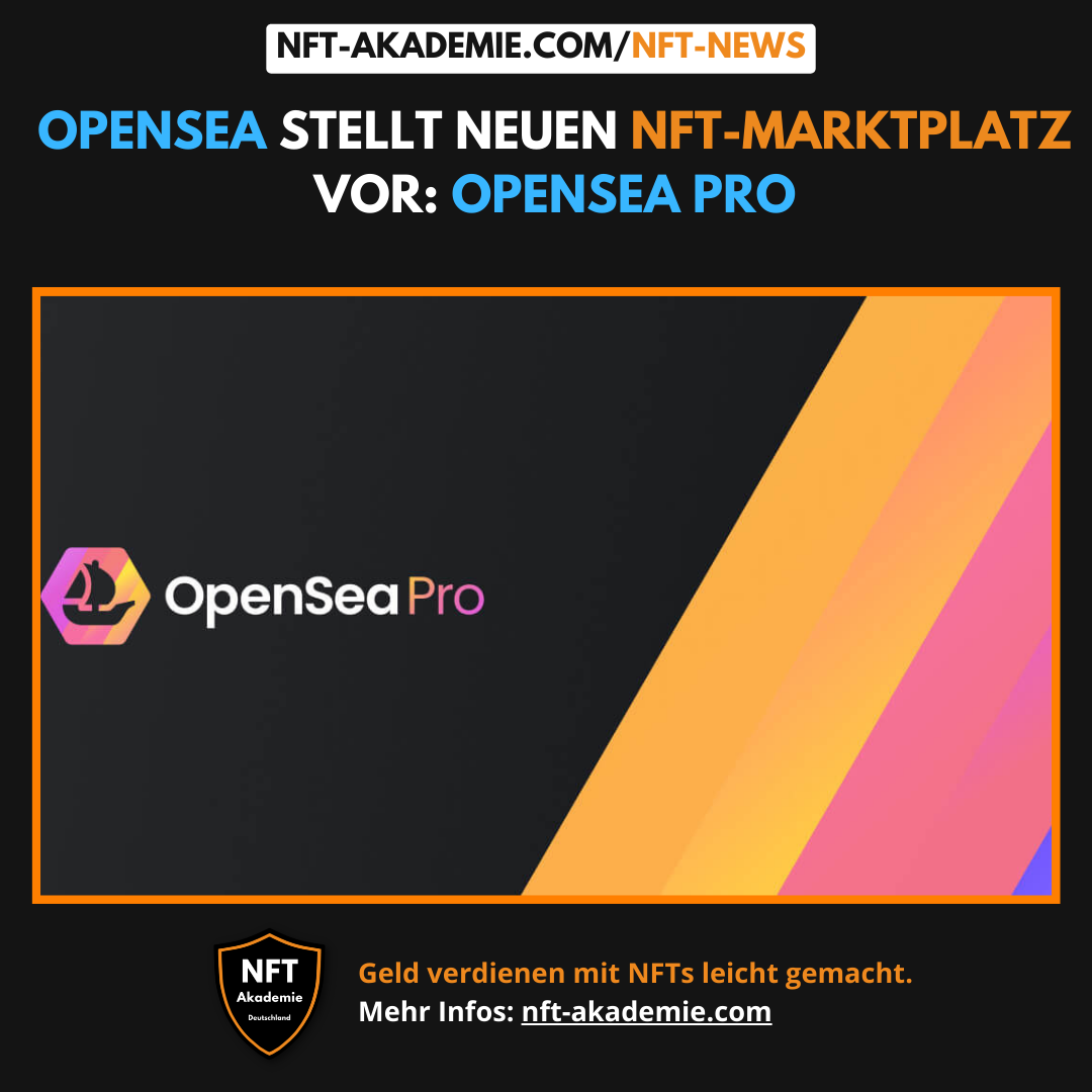 Read more about the article OpenSea stellt neuen NFT-Marktplatz vor: OpenSea Pro