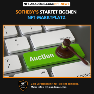 Read more about the article Sotheby’s goes Metaverse:Auktionshaus startet eigenen Marktplatz