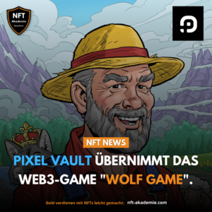 Read more about the article NFT-Gaming Unternehmen Pixel Vault übernimmt beliebte Web3-Game „Wolf Game“