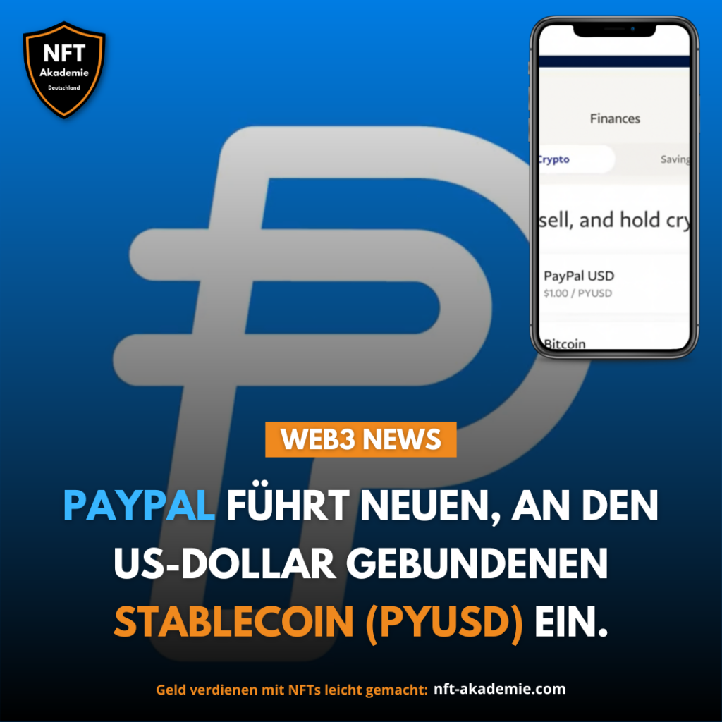 Top Web3 News - Neuer PayPal Stablecoin: Paypal hat die Einführung eines neuen, an den US-Dollar gebundenen Stablecoins bekannt gegeben.
