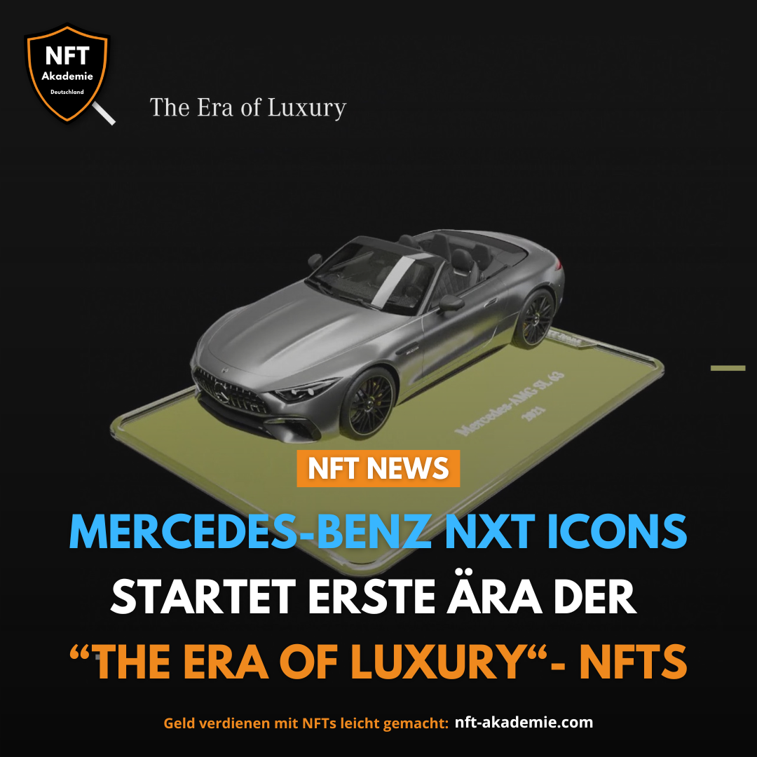Read more about the article Mercedes-Benz NXT Icons startet erste Ära der “The Era of Luxury“- NFTs