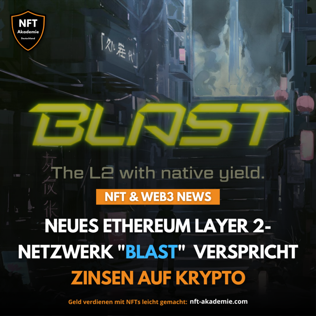 Neues Ethereum Layer2-Netzwerk "Blast" verspricht Zinsen auf Krypto